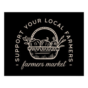 Support your local farmers poster