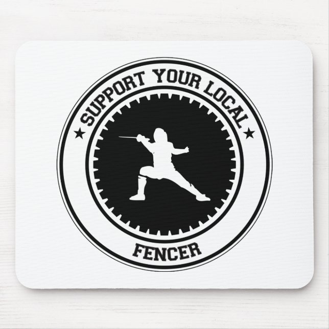 Support Your Local Fencer Mouse Mat (Front)