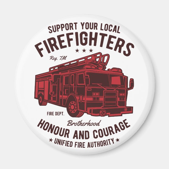 Support your local Fire Fighters Magnet (Front)