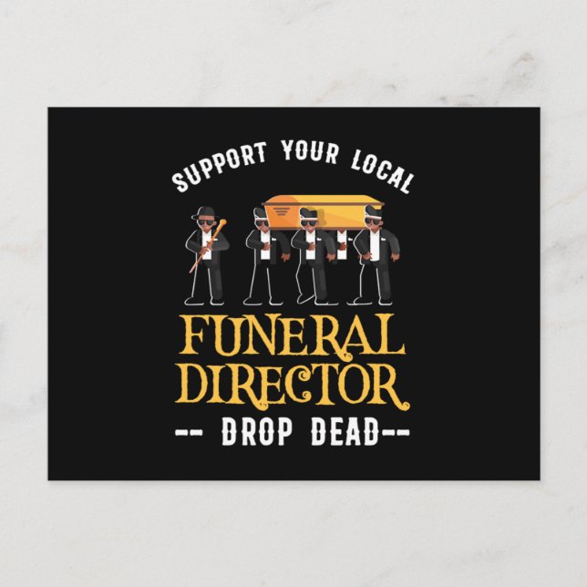 Support Your Local Funeral Director Embalmer Gift Postcard (Front)