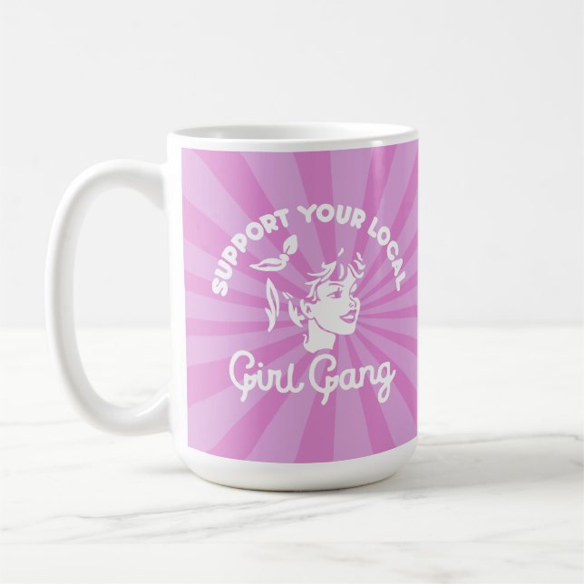 Support Your Local Girl Gang Mug (Left)