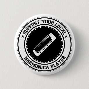 Support Your Local Harmonica Player 6 Cm Round Badge