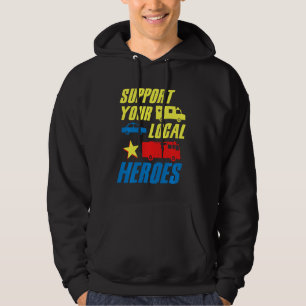 Support Your Local Heroes Medic Doctor Police Fire Hoodie