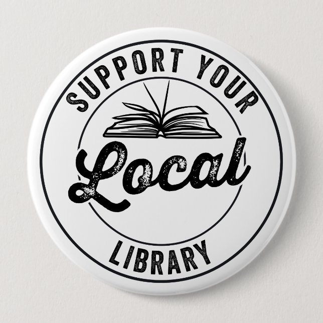 support your local library 10 cm round badge (Front)