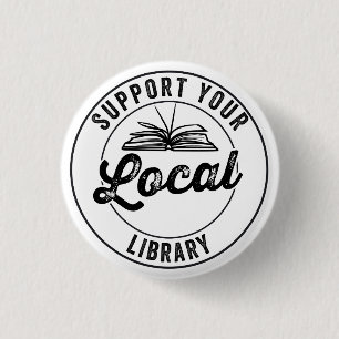 support your local library 3 cm round badge