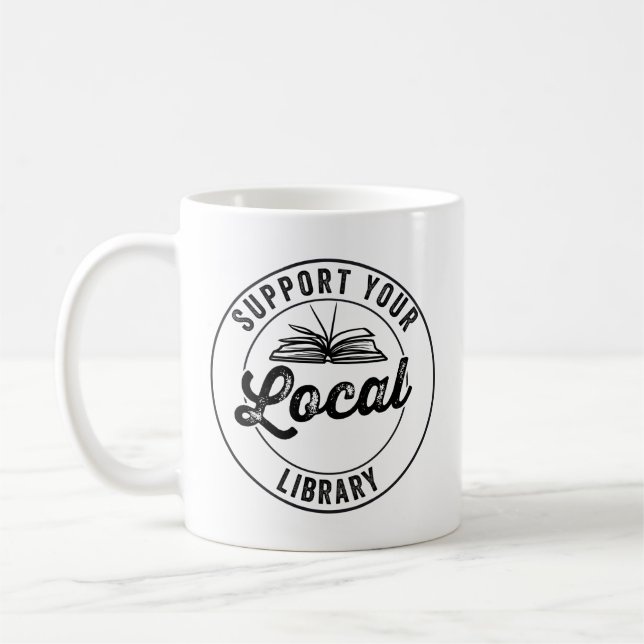 Support Your Local Library Coffee Mug (Left)
