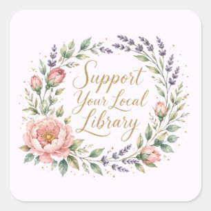 Support Your Local Library - Floral Book Tote Square Sticker