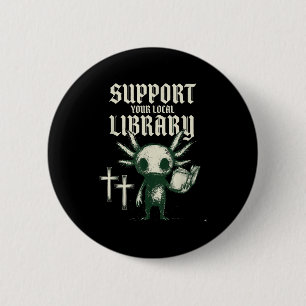 Support your local library goth book 6 cm round badge