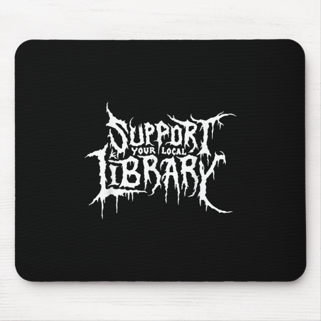 Support Your Local Library Horror Bookworm Design  Mouse Mat (Front)