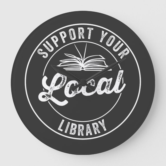 support your local library large clock (Front)