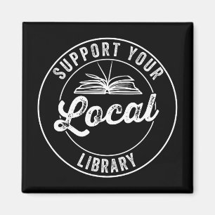 Support Your Local Library Magnet
