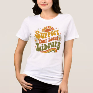 Support Your Local Library - Retro Retro Groovy Tri-Blend Shirt