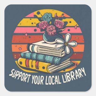 support your local library square sticker