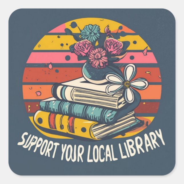 support your local library square sticker (Front)