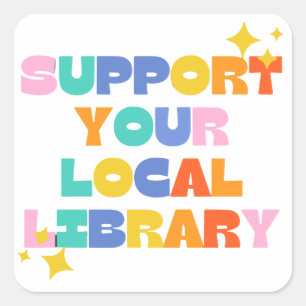 support your local library square sticker