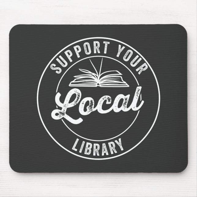 support your local librarY Square Sticker Mouse Mat (Front)