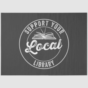 support your local librarY Square Sticker Tissue Paper