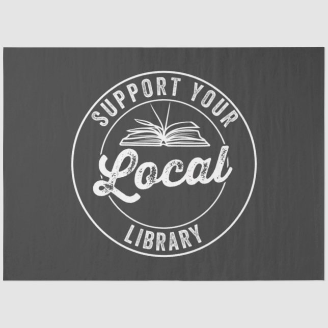 support your local librarY Square Sticker Tissue Paper (Front)