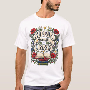 Support your local library T-Shirt