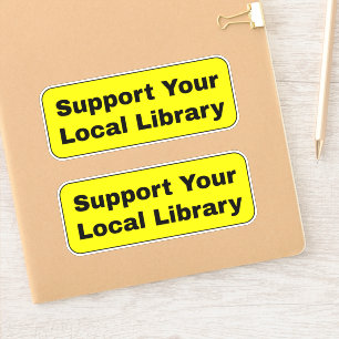 Support Your Local Library - Yellow