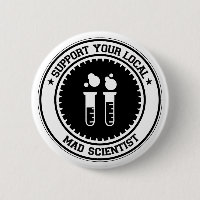 Support Your Local Mad Scientist