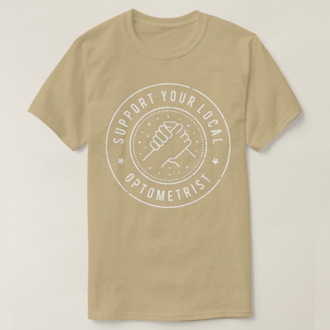 Support Your Local Optometrist T-Shirt (Design Front)