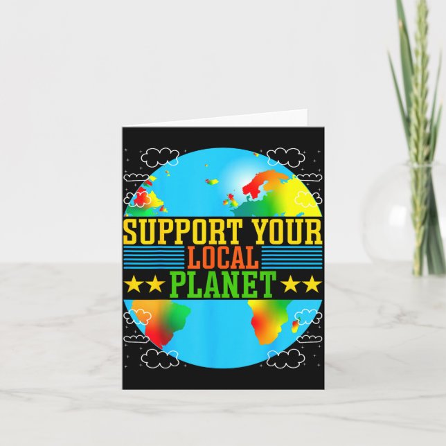 Support Your Local Planet  Card (Front)