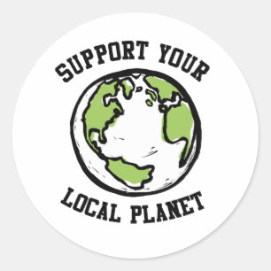 Support your local planet classic round sticker