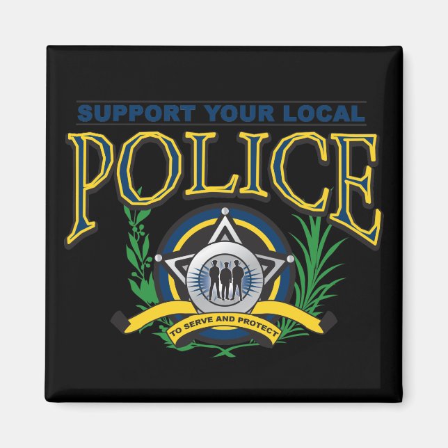 Support Your Local Police Magnet (Front)