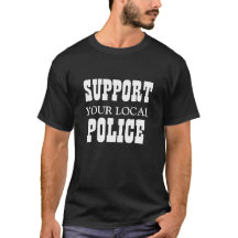 SUPPORT, YOUR LOCAL, POLICE