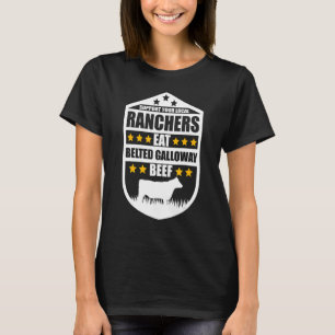 Support Your Local Ranchers Eat Beef  Belted Gallo T-Shirt