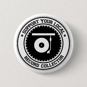 Support Your Local Record Collector 6 Cm Round Badge