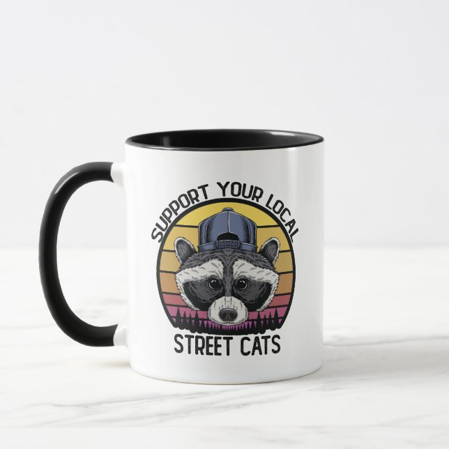 Support Your Local Street Cats Funny Trash Panda Mug (Left)