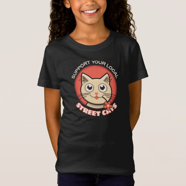 Support Your Local Street Cats T-Shirt (Front)