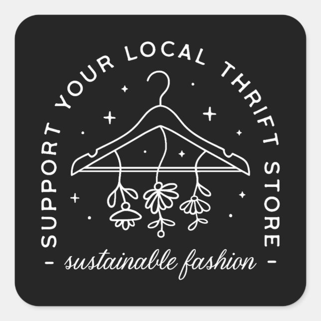 Support your local thrift store secondhand square sticker (Front)