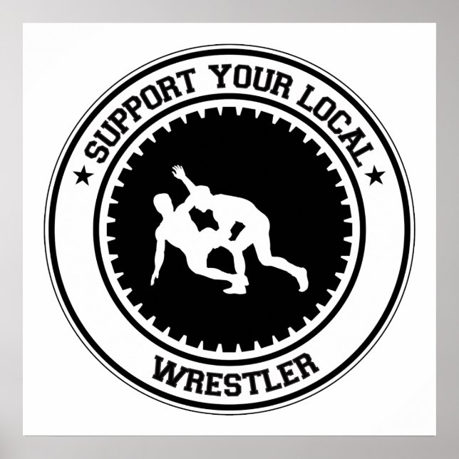 Support Your Local Wrestler Poster (Front)