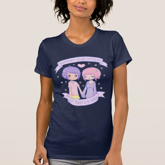 Support Your Sisters T Shirt (Front)