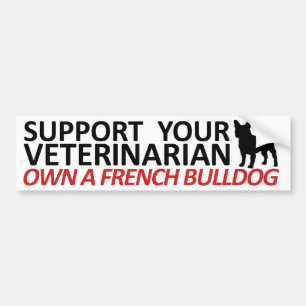 Support Your Vet Own a Frenchie Bumper Sticker