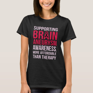 Supporting Brain Aneurysm Awareness Month Supporte T-Shirt