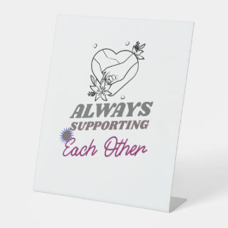Supporting each other pedestal sign