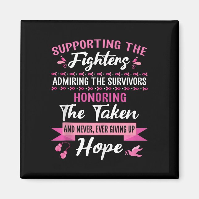 Supporting Fighters Admiring Survivors Honouring T Magnet (Front)