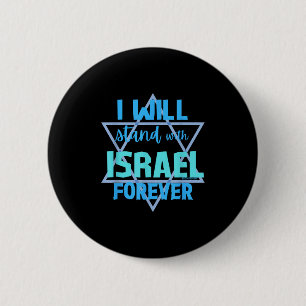 Supporting Jewish_ I Will Stand With Israel Foreve 6 Cm Round Badge