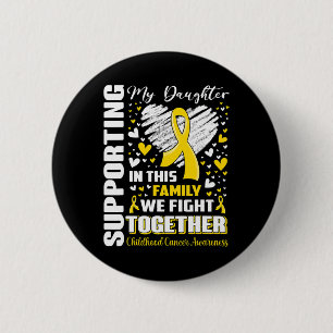 Supporting My Daughter Childhood Cancer Awareness 6 Cm Round Badge