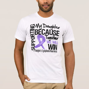 Supporting My Daughter - Hodgkin's Lymphoma.png T-Shirt