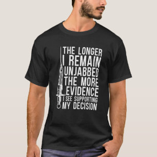 Supporting My Decision No Vaccine Anti Vax Anti Va T-Shirt