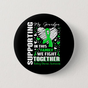 Supporting My Grandpa Kidney Disease Awareness 6 Cm Round Badge