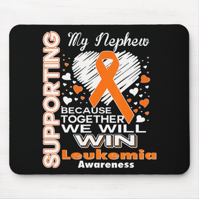 Supporting My Nephew  Leukaemia Awareness  Mouse Mat (Front)