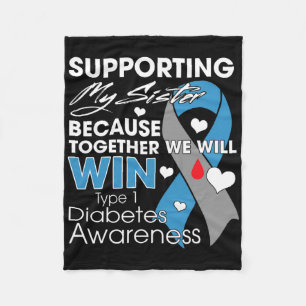 Supporting My Sister T1d Diabetic Type 1 Diabetes Fleece Blanket