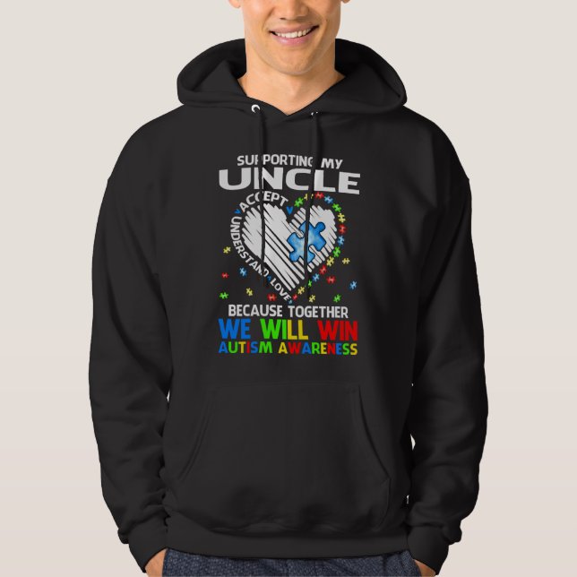 Supporting My Uncle Together We Will Win Autism Aw Hoodie (Front)