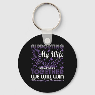 Supporting My Wife Fibromyalgia Awareness Day Husb Key Ring